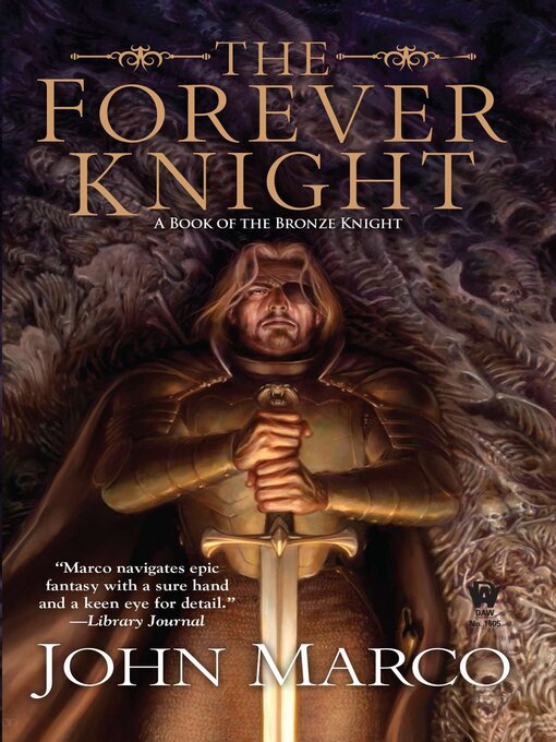 Title details for The Forever Knight by John Marco  - Available